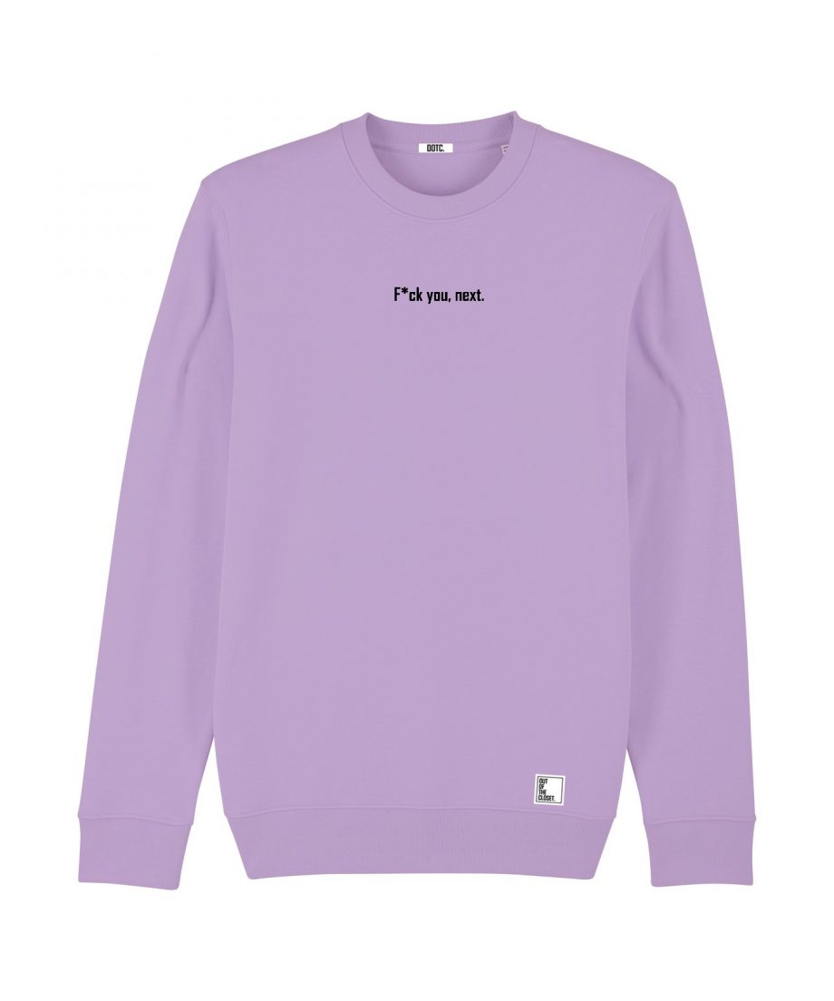 Out Of The Closet - fuck you next - Sweatshirt - Lavender Purple - Pride & Gay Clothing